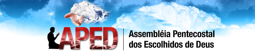 APED – Assembleia Pentecostal dos Escolhidos de Deus